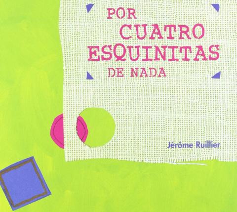 4 lecciones valiosas del libro Por cuatro esquinitas de nada