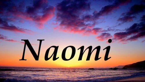 Origen y significado del nombre de Naomi